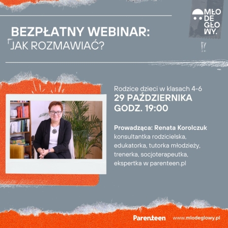 Darmowy webinar ''Jak rozmawiać z dorastającym dzieckiem?'' dla rodziców dzieci klas 4-6